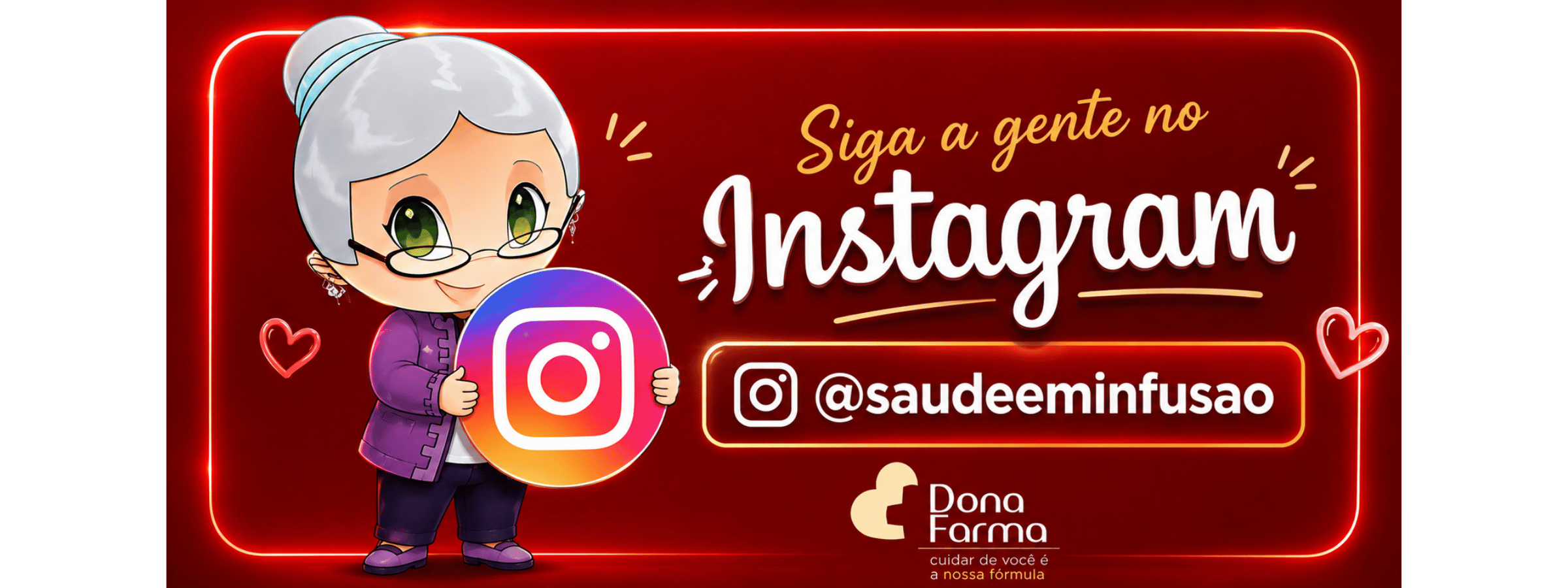 Bonequinha da Dona Farma segurando o logo do Instagram com convite para seguir o perfil @saudeeminfusao.